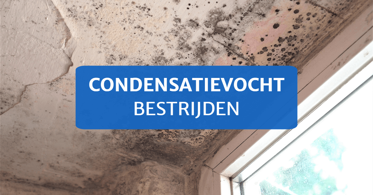 Condensatievocht tegengaan