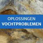 Oplossingen vochtproblemen