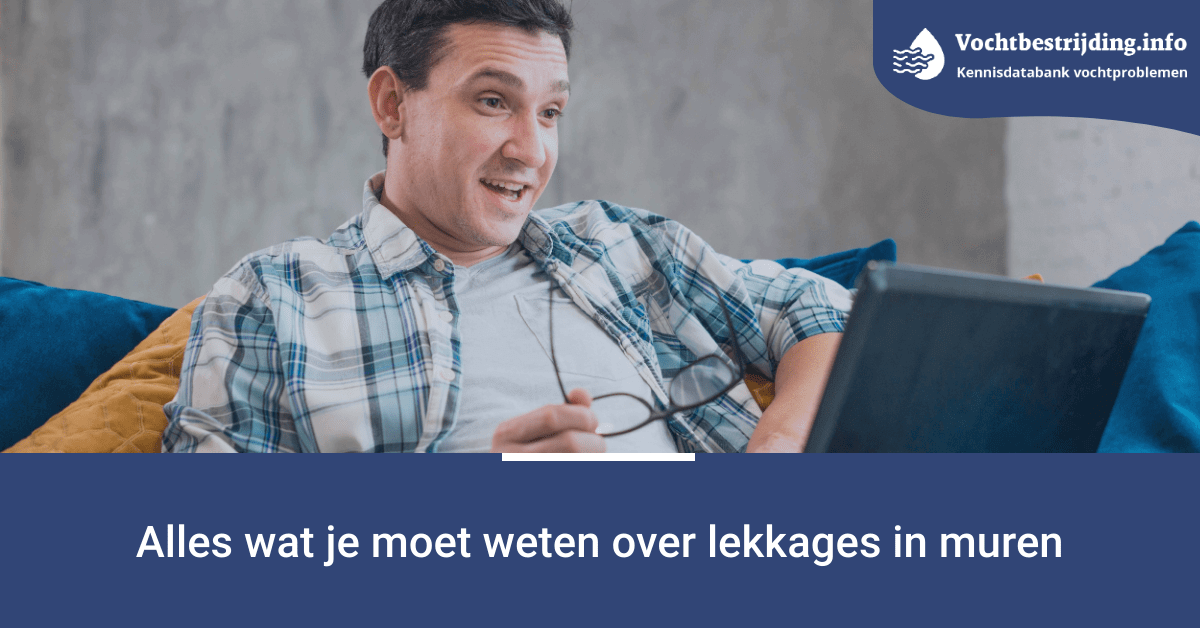 Alles wat je moet weten over lekkages in muren (1) Alles wat je moet weten over lekkages in muren
